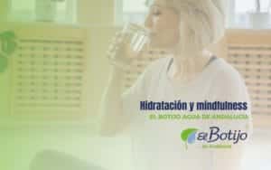 Hidratación y mindfulness