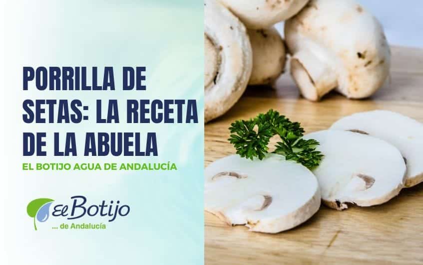 Porrilla de setas de Antequera
